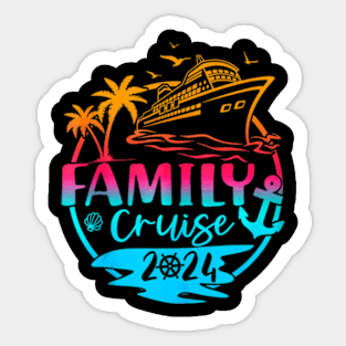 Family Vacation 2024 Making Memories Together Family Cruise Sticker